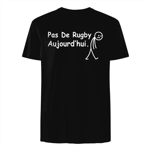 Pas De Rugby Aujourd'hui Humour Fan De Rugby