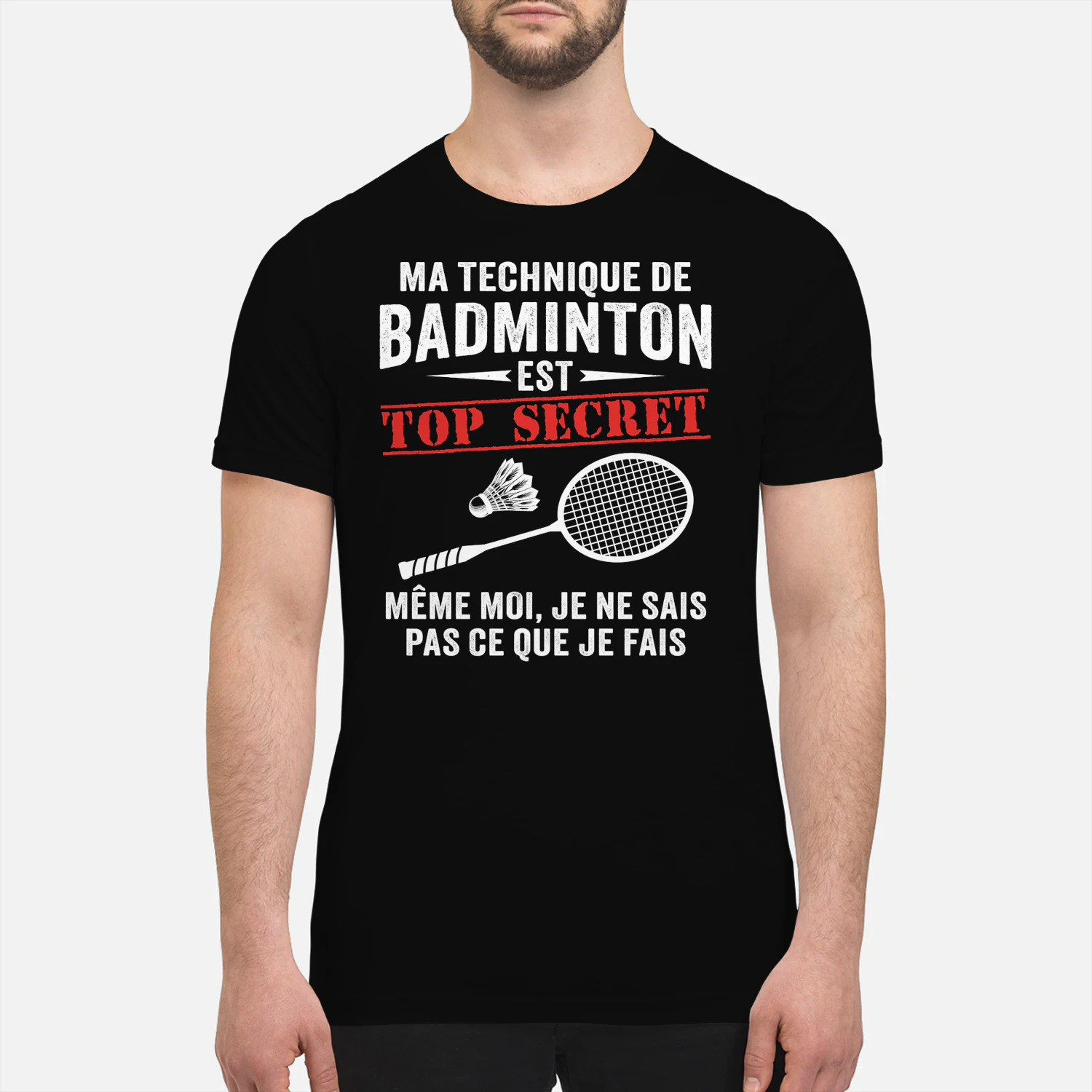 Ma Technique De badminton Est Top Secrète Même Moi Je Ne Sais Pas Ce Que Je Fais