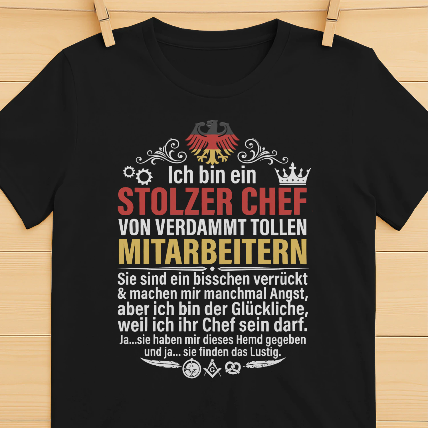 Ich Bin EIN Stolzer Chef Tolle Mitarbeiter Lustig Buro Humor T-shirt