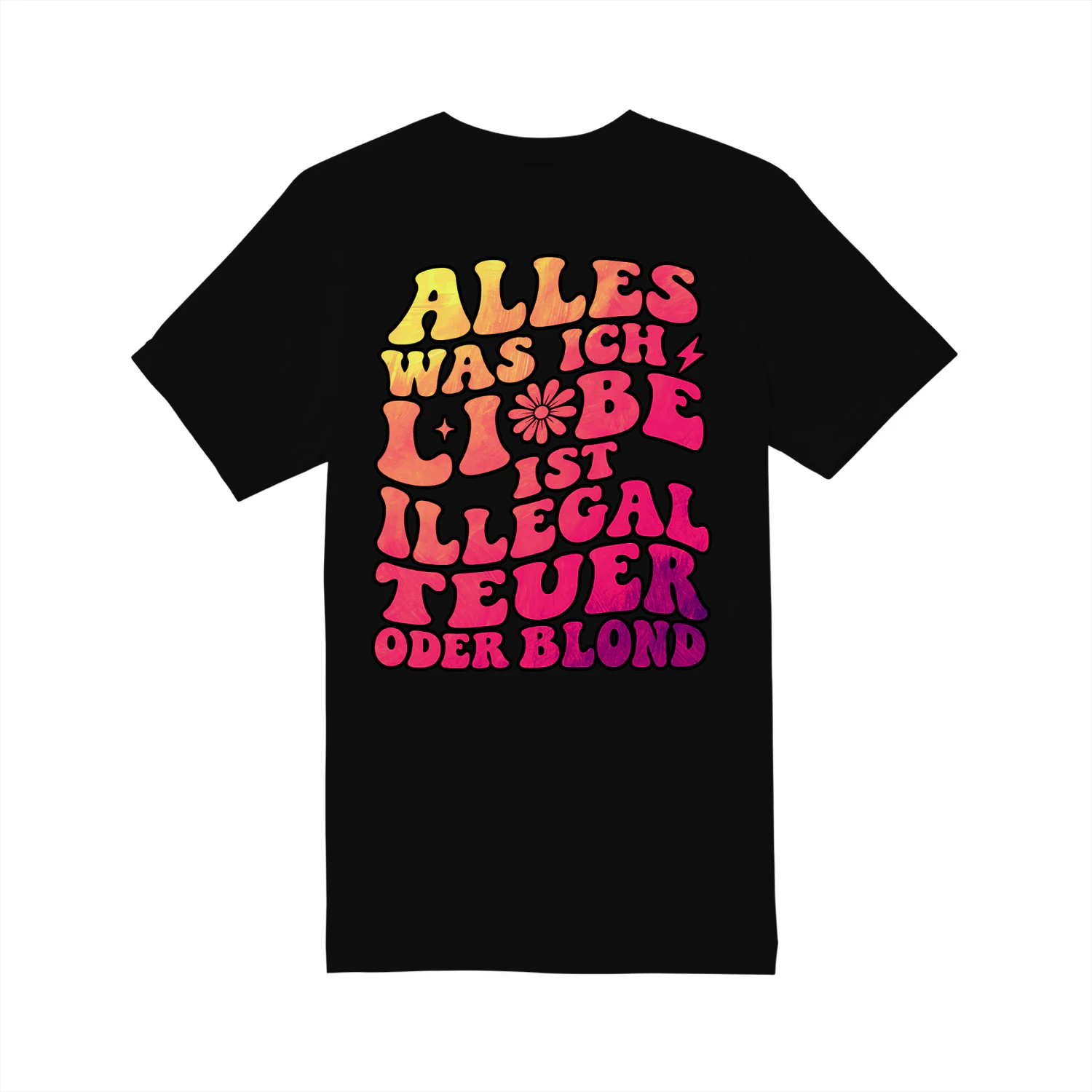 Alles, was ich Liebe, ist illegal, teuer oder blond, lustig, fetzig Classic Unisex T-shirt
