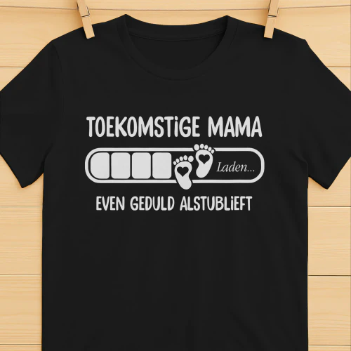 Mama wordt geladen - Even geduld | Eerste Moederdagcadeau van de echtgenoot Ver 2