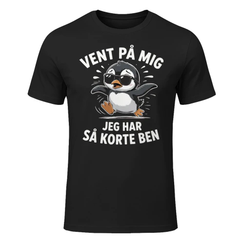 VENT PÅ MIG JEG HAR SÅ KORTE BEN