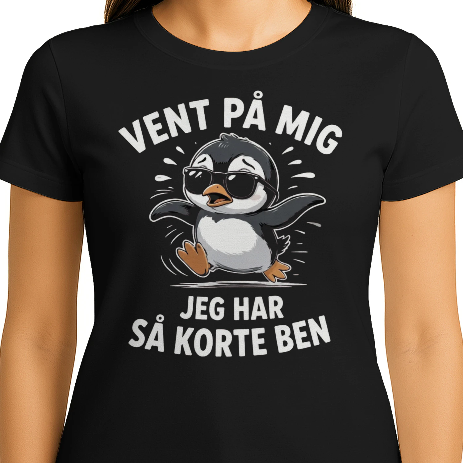  VENT PÅ MIG JEG HAR SÅ KORTE BEN