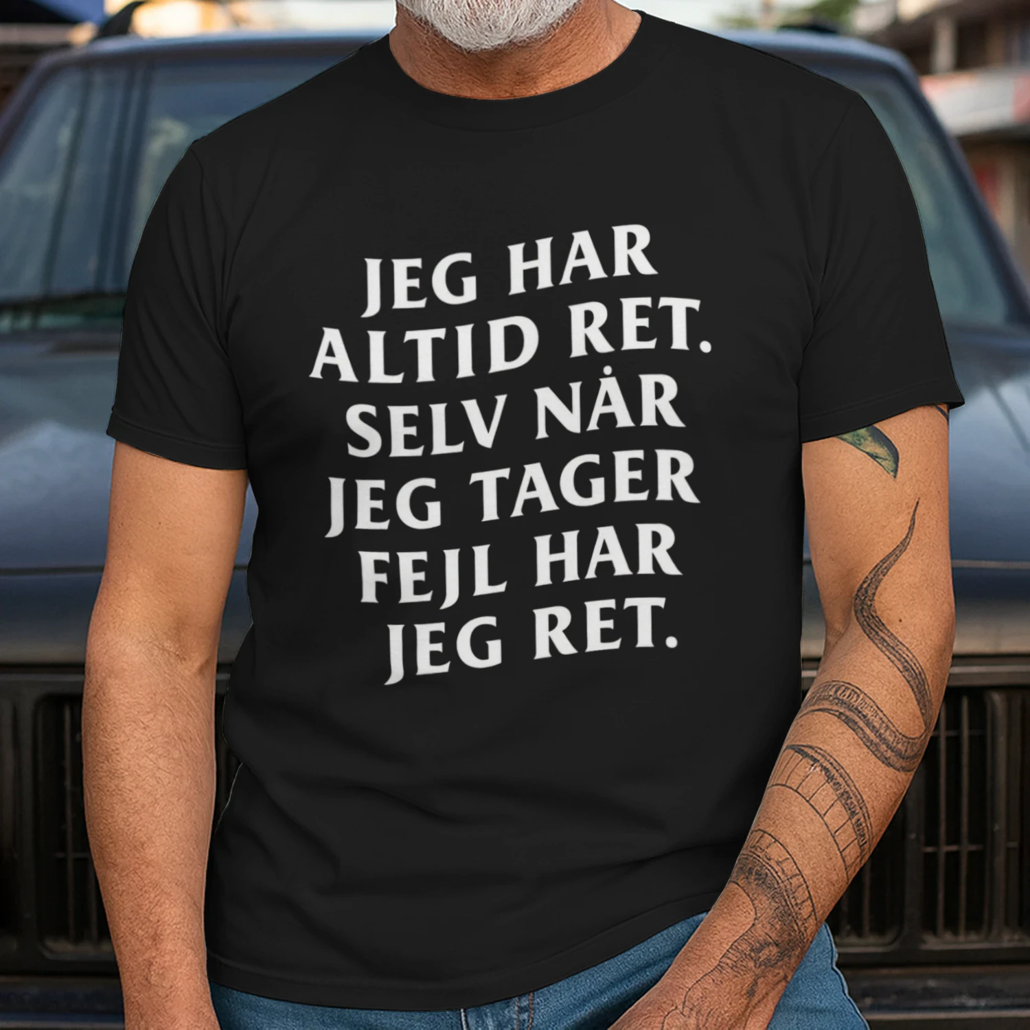 JEG HAR ALTID RET. SELV NÅR JEG TAGER FEJL HAR JEG RET.