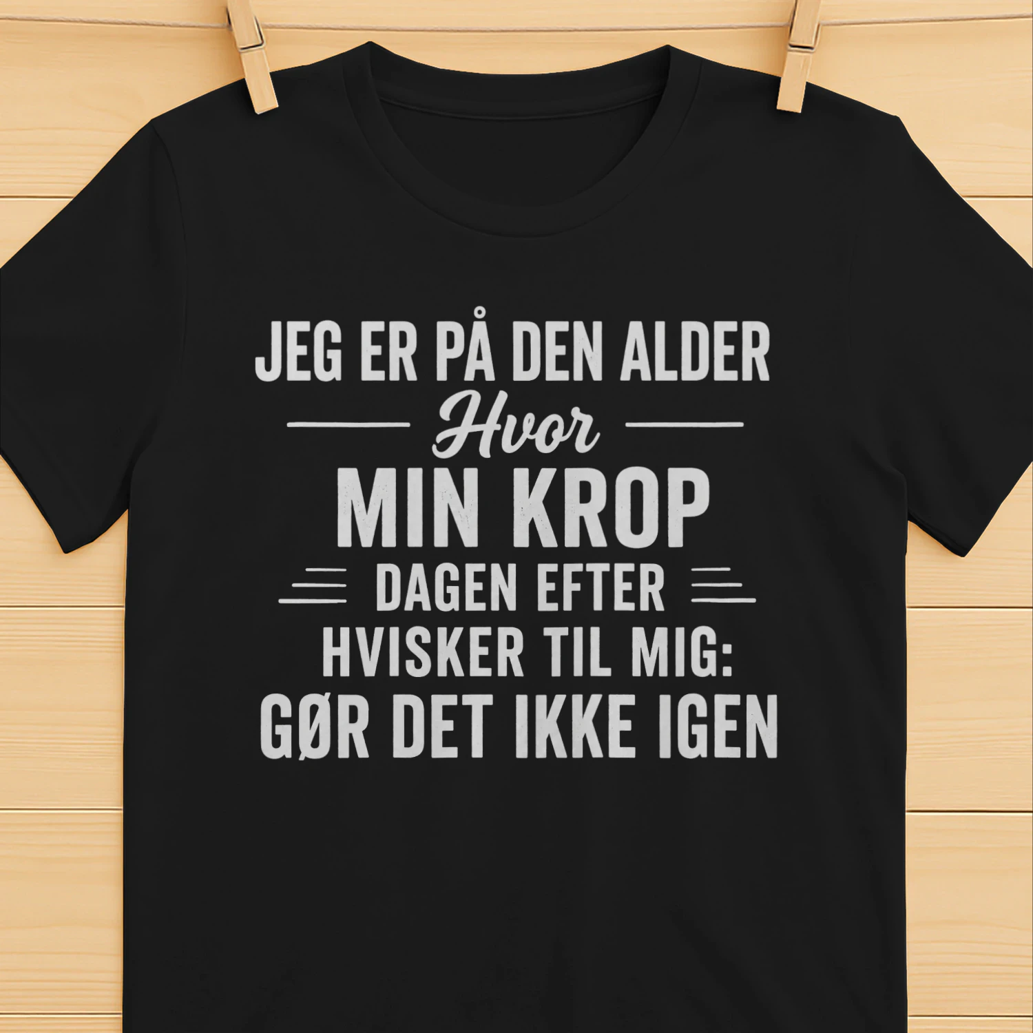 "Jeg er på den alder, hvor min krop dagen efter hvisker til mig: Gør det ikke igen"