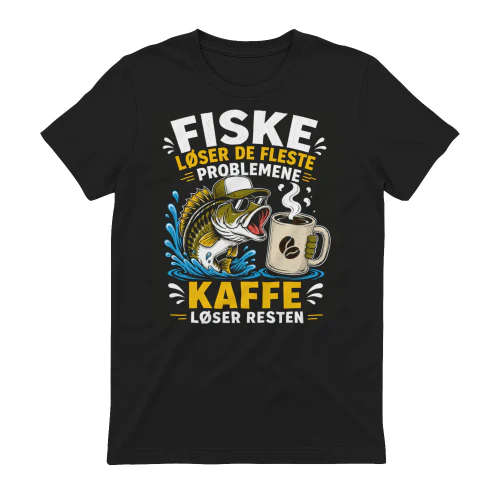 FISKE LØSER DE FLESTE PROBLEMENE KAFFE LØSER RESTEN