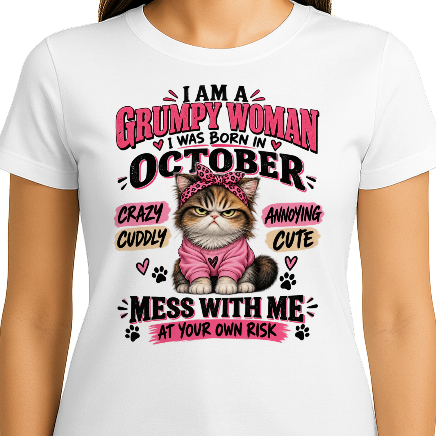 OCTOBER - I AM A GRUMPY WOMAN - Birthday T Shirt For Woman 