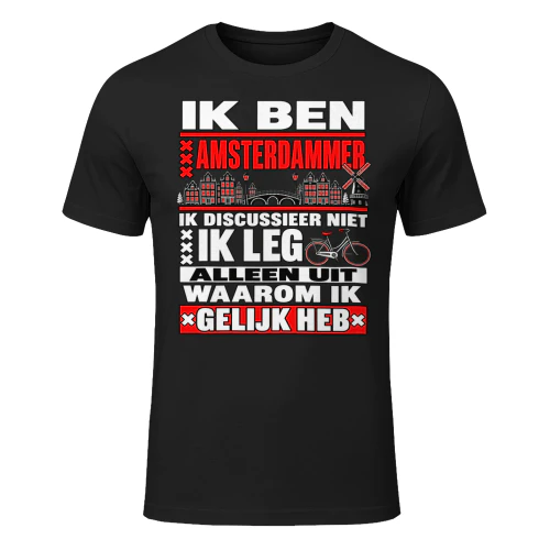 NL - Ik Ben Amsterdammer – Grappig Amsterdam T-Shirt | Typisch Amsterdam Humor
