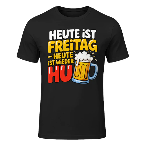 Heute ist Freitag …T-Shirt