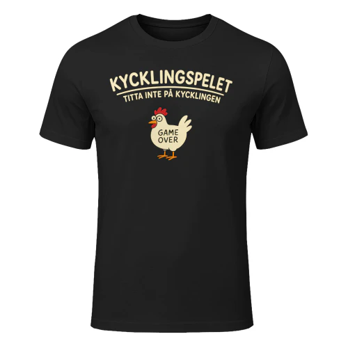Kycklingspelet – Titta Inte På Kycklingen Rolig T-Shirt
