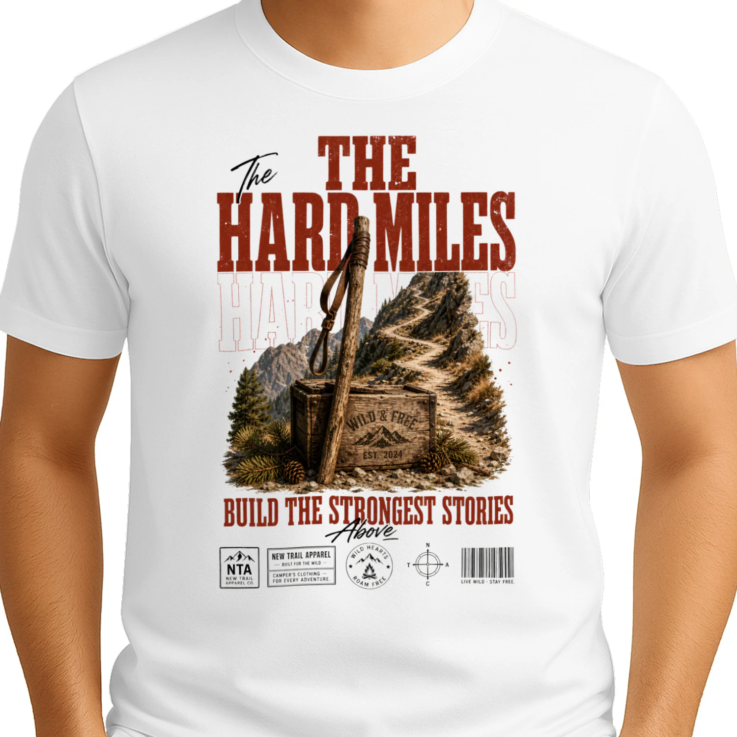 The Hard Miles Build The Strongest Stories Graphic Tee | New Trail Apparel Co. | Wild & Free Trail Shirt
