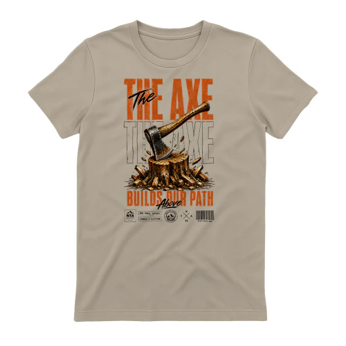 The Axe Builds Our Path Vintage Graphic Tee