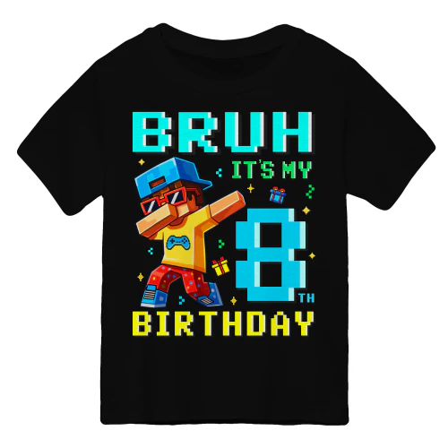 Bruh Its My 8th Birthday Pixel Gamer boys