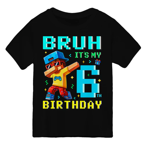 Bruh Its My 6th Birthday Pixel Gamer Boys