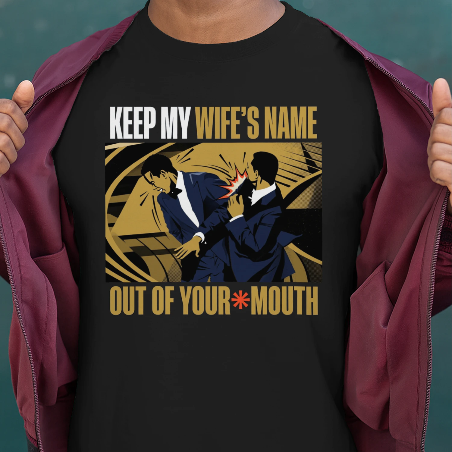 Sarcastic Fight Scene T-Shirt – Keep My Wife’s Name Out of Your Mouth