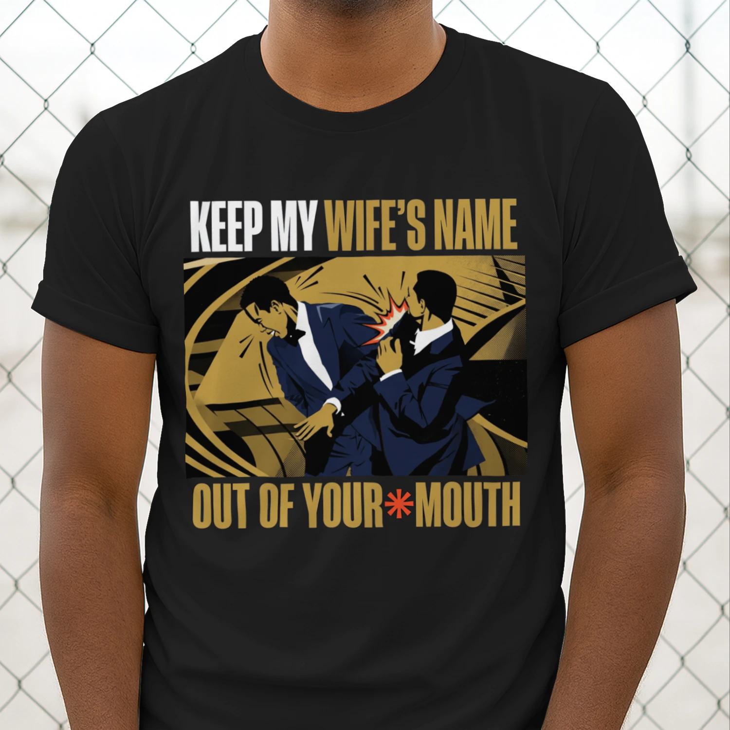 Sarcastic Fight Scene T-Shirt – Keep My Wife’s Name Out of Your Mouth