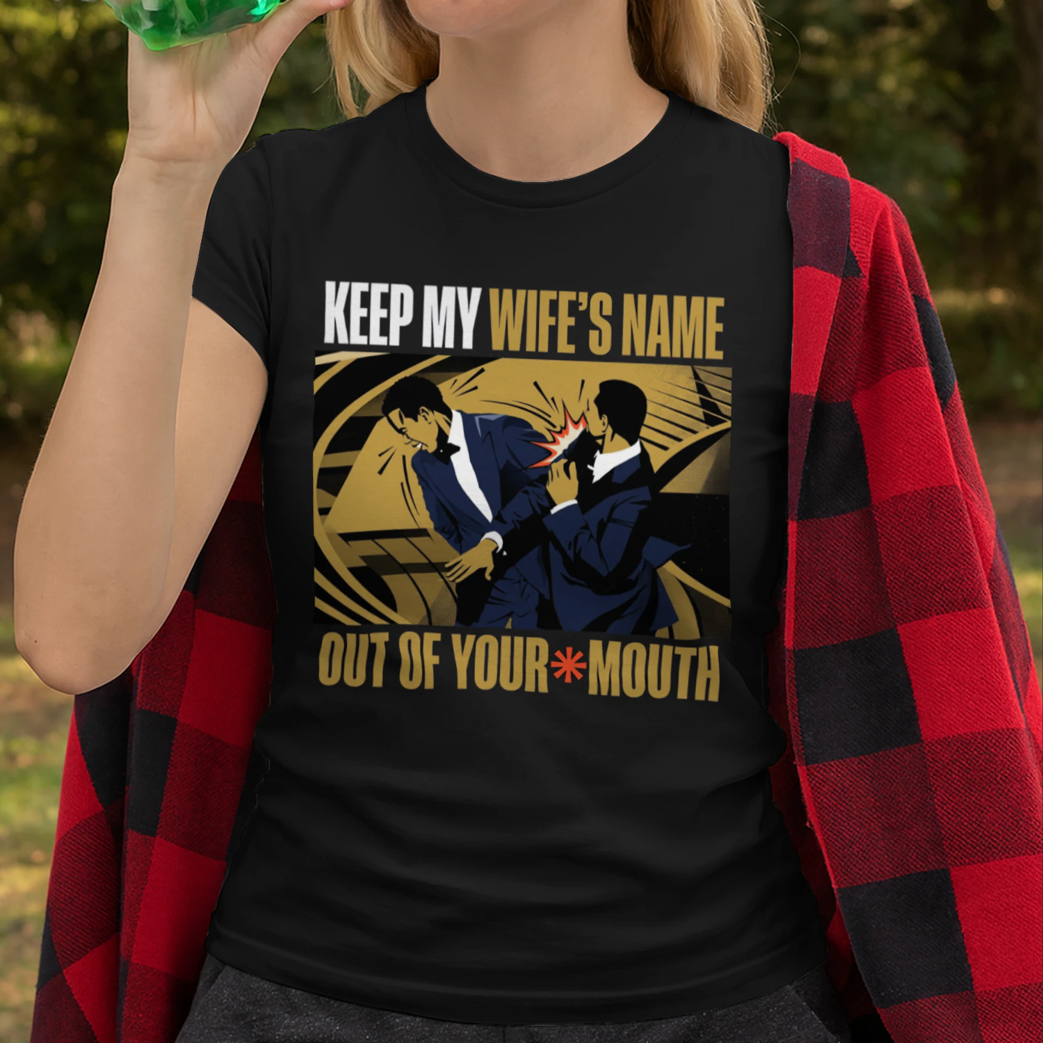 Sarcastic Fight Scene T-Shirt – Keep My Wife’s Name Out of Your Mouth