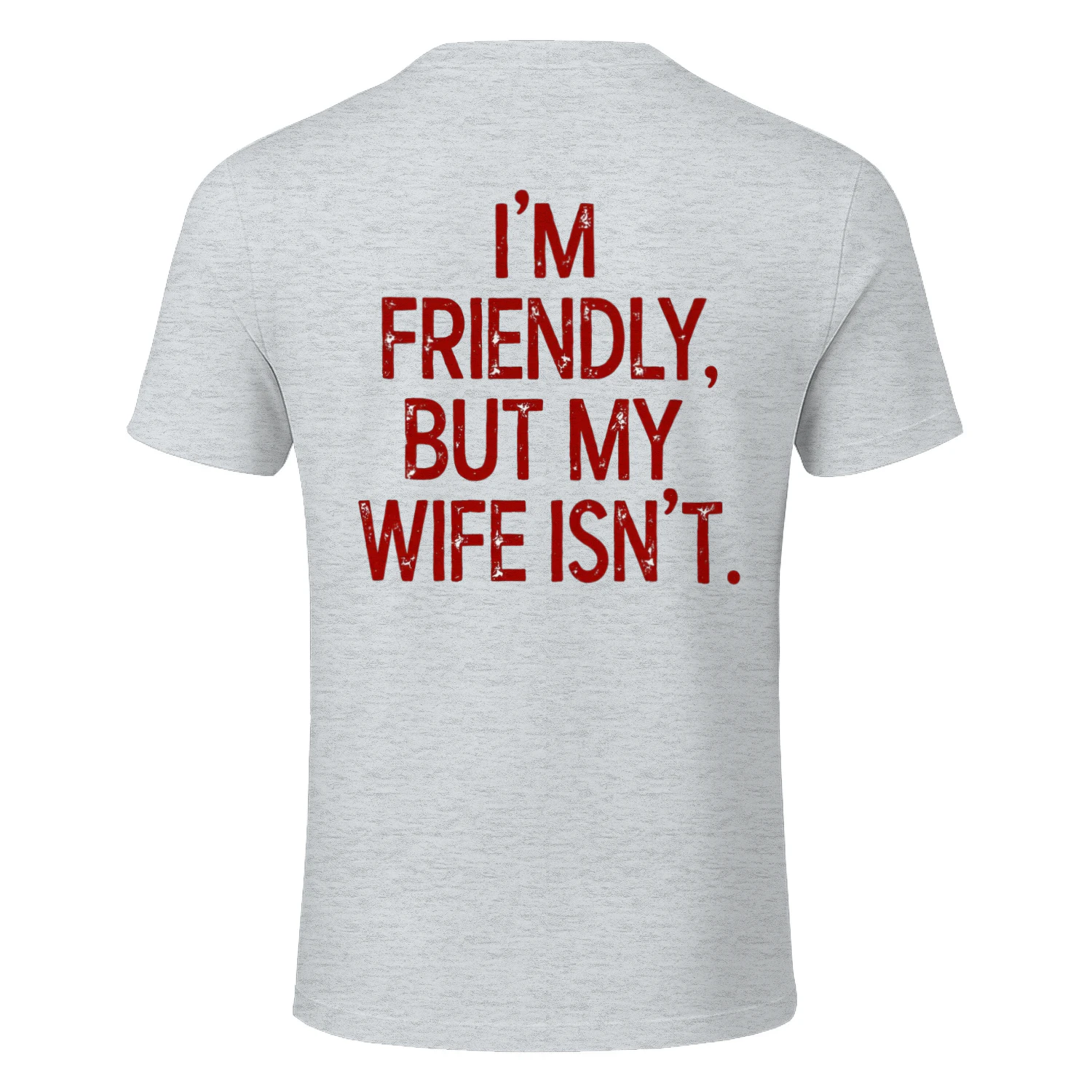 I am Friendly But My Wife Is not