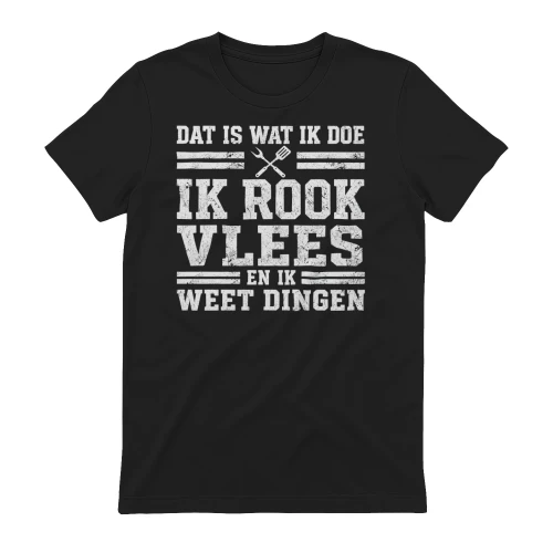 Ik Rook Vlees En Ik Weet Dingen