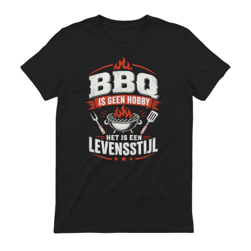 BBQ IS GEEN HOBBY  HET IS EEN LEVENSSTIJL