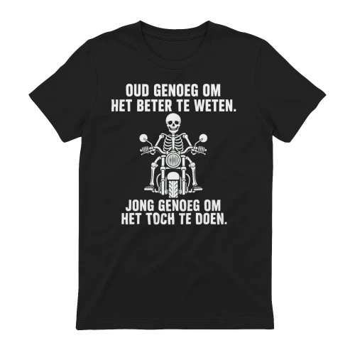 OUD GENOEG OM HET BETER TE WETEN
