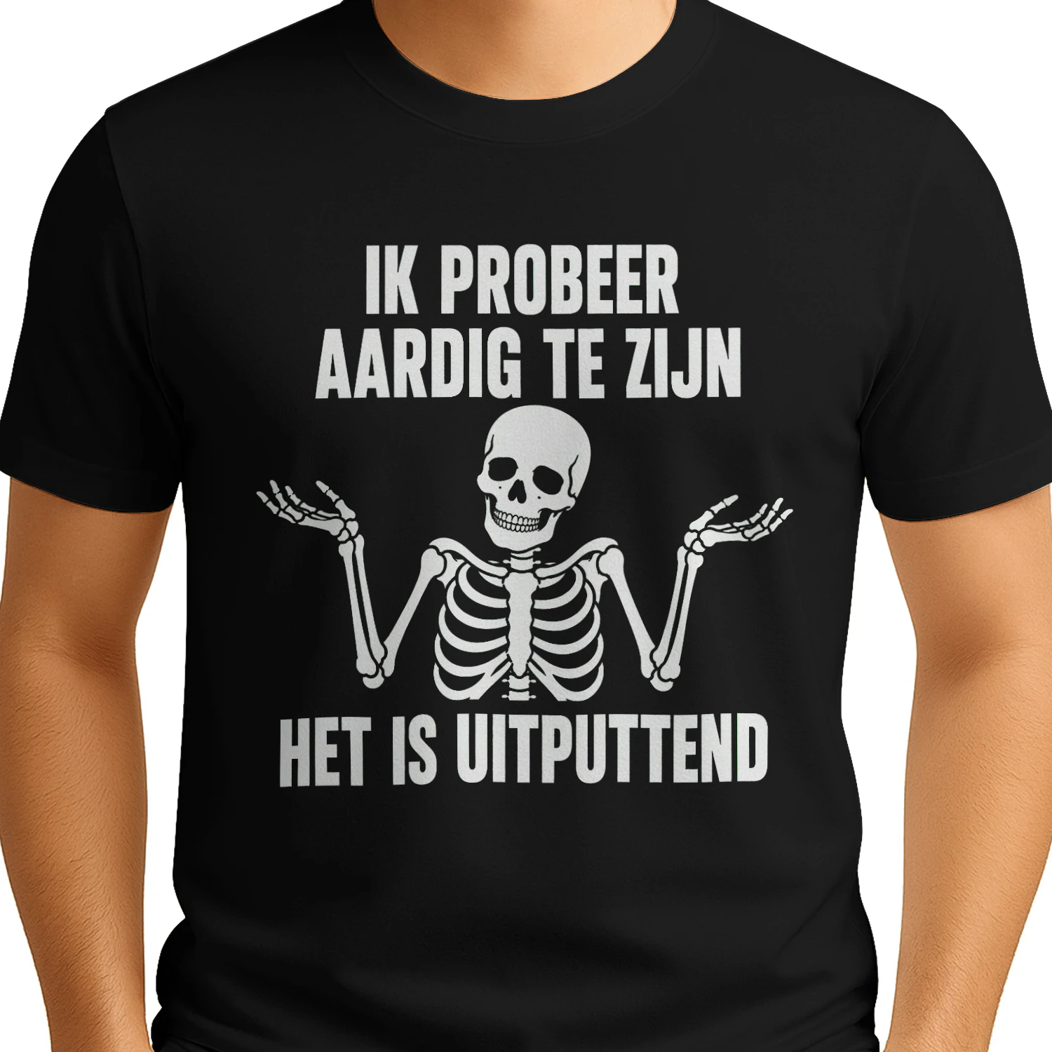 IK PROBEER AARDIG TE ZIJN HET IS UITPUTTEND
