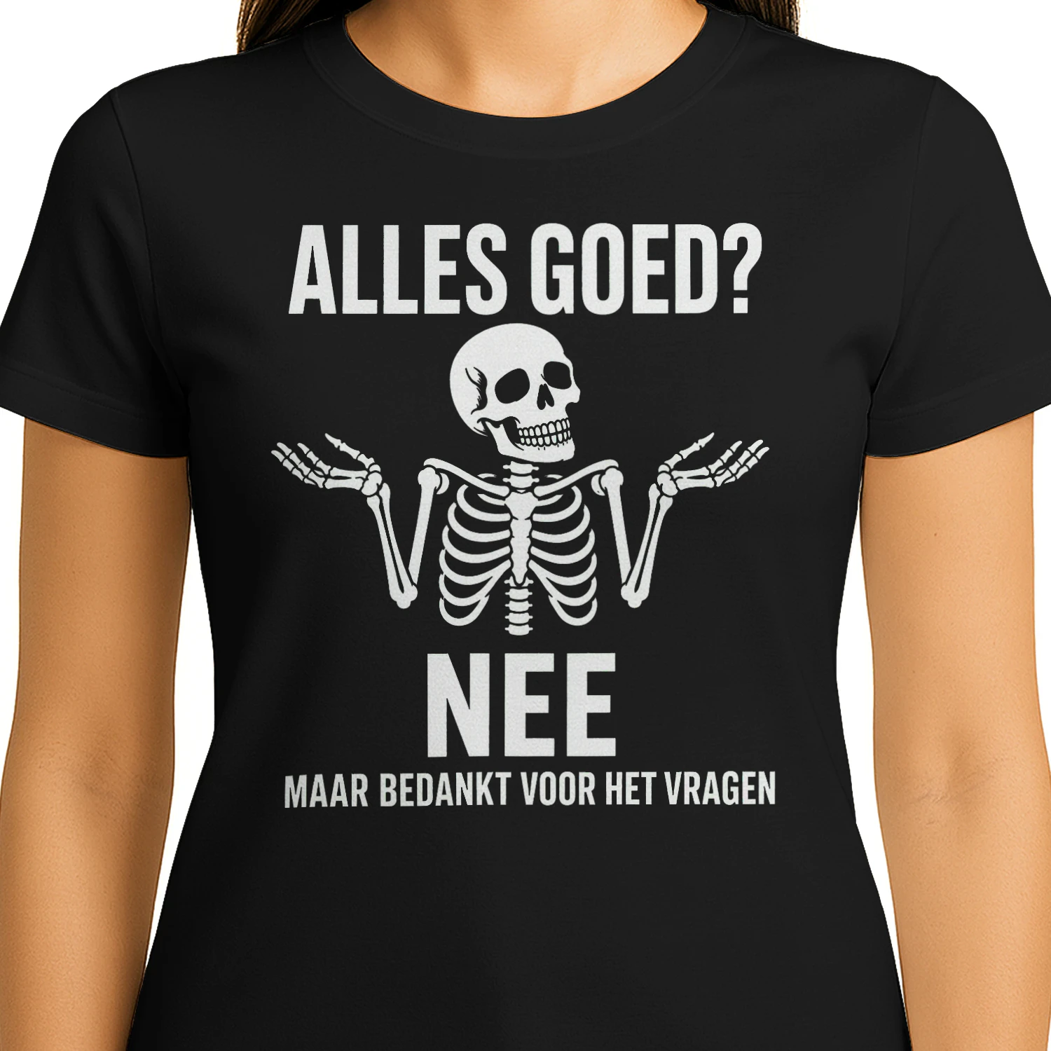 ALLES GOED? NEE MAAR BEDANKT VOOR HET VRAGEN