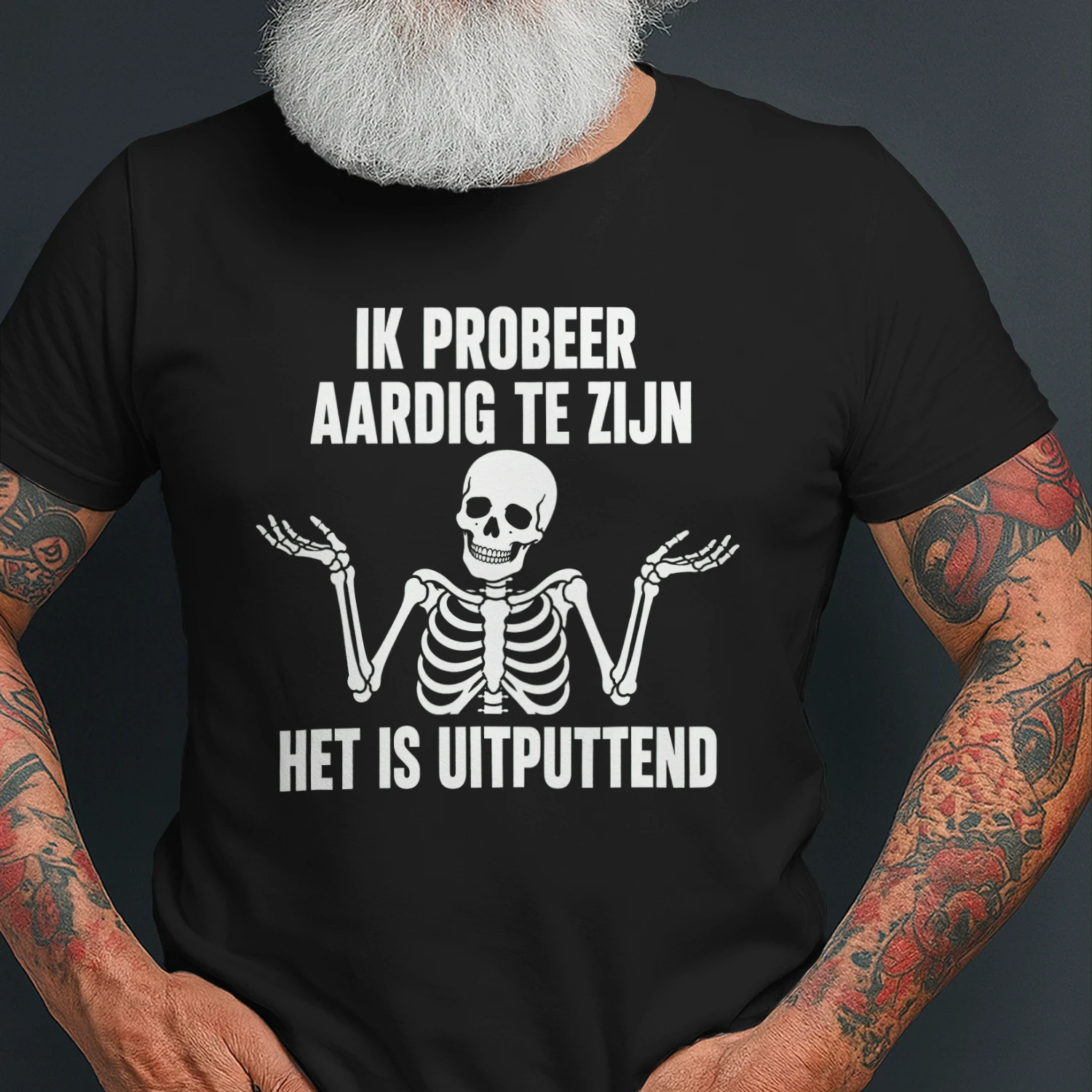 IK PROBEER AARDIG TE ZIJN HET IS UITPUTTEND