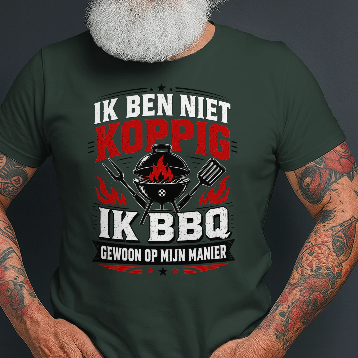 IK BEN NIET KOPPIG IK BBQ GEWOON OP MIJN MANIER