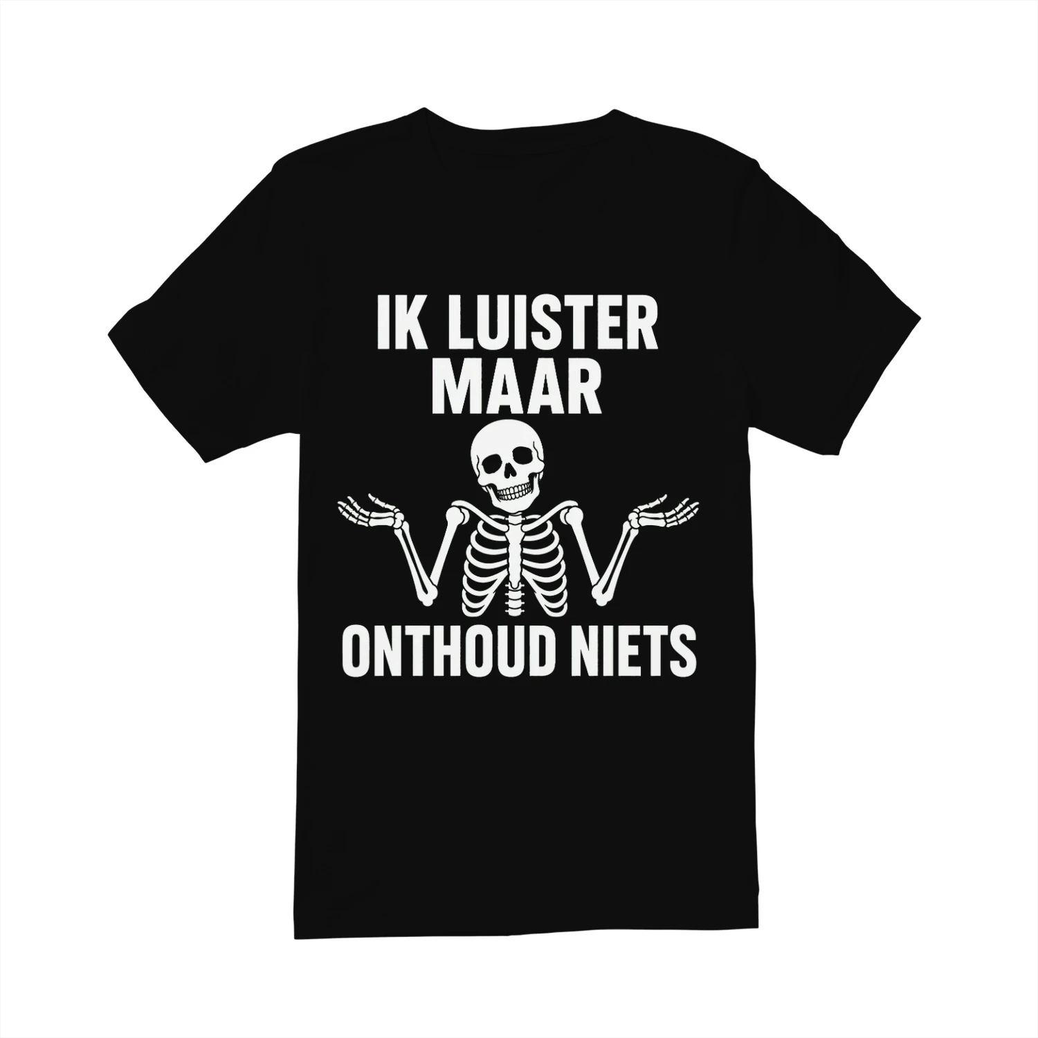 IK LUISTER MAAR ONTHOUD NIETS