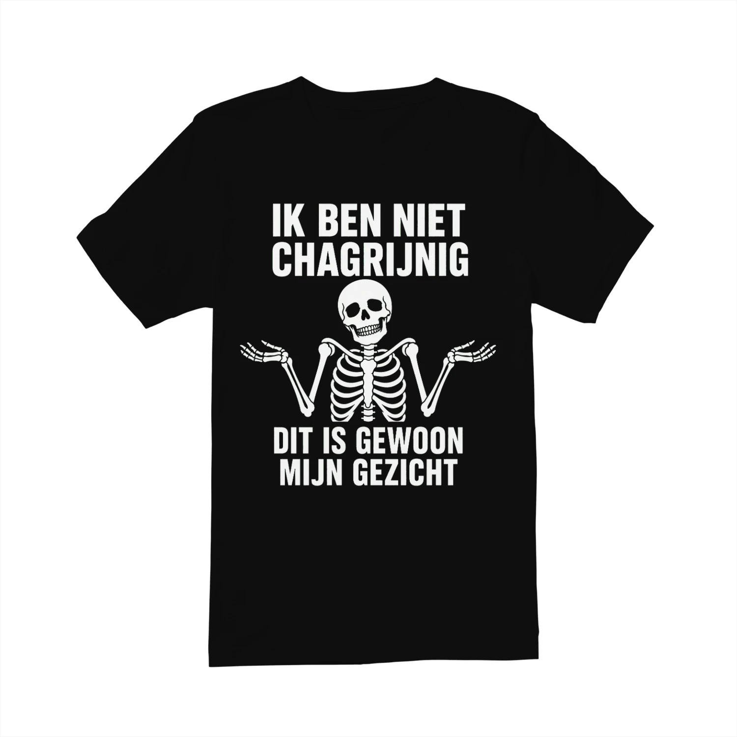 IK BEN NIET CHAGRIJNIG DIT IS GEWOON MIJN GEZICHT