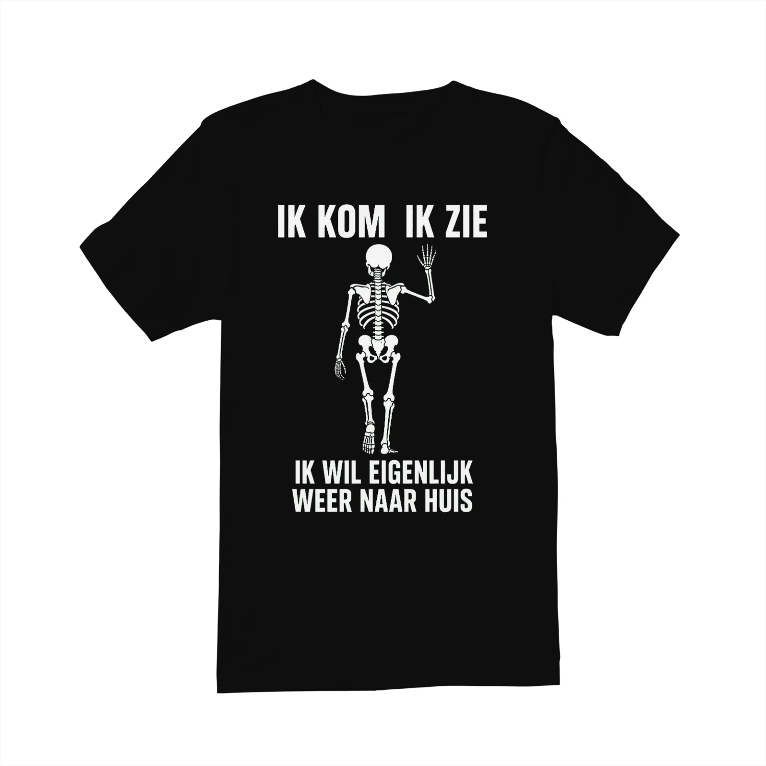 IK KOM IK ZIE IK WIL EIGENLIJK WEER NAAR HUIS 