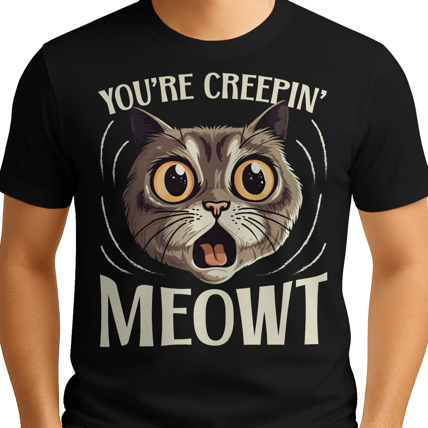 Youre Creepin Meowt