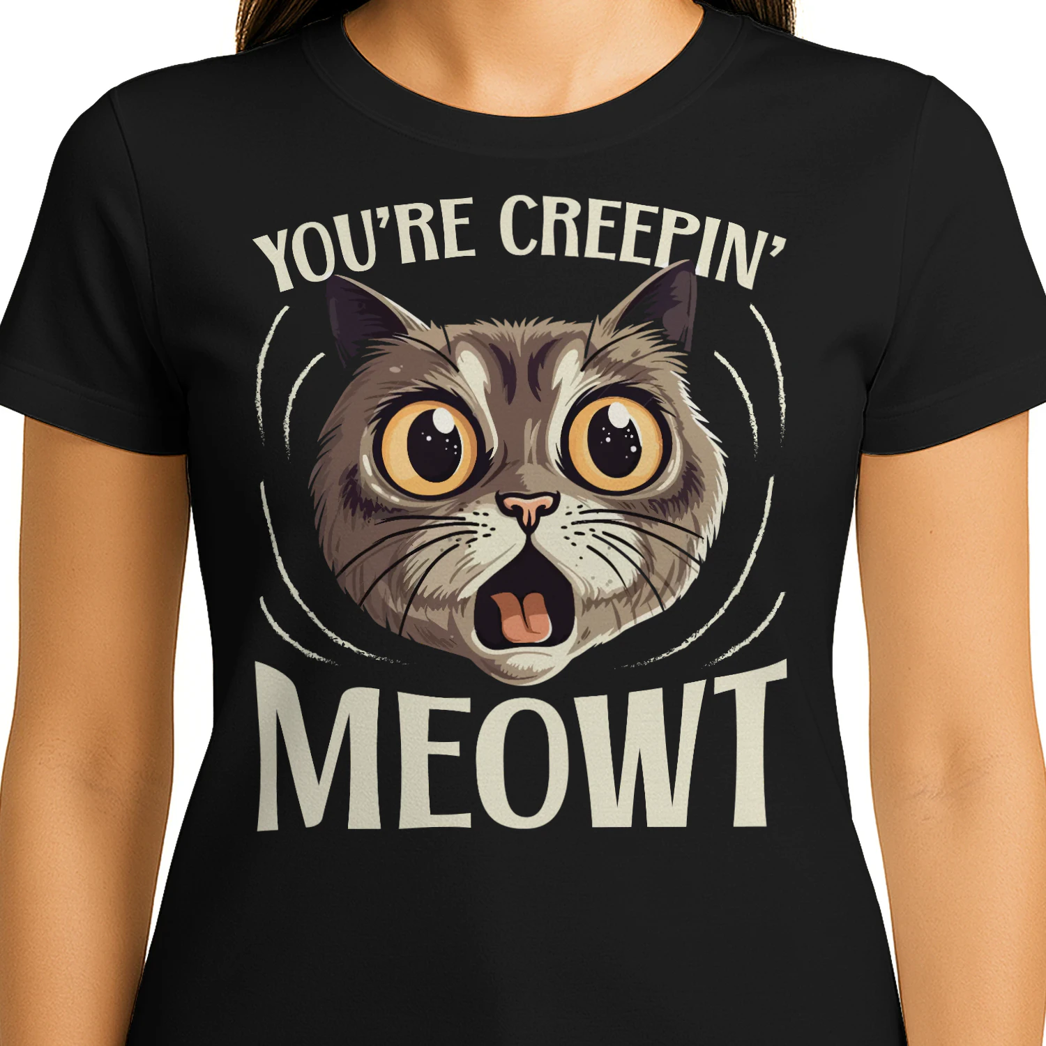 Youre Creepin Meowt