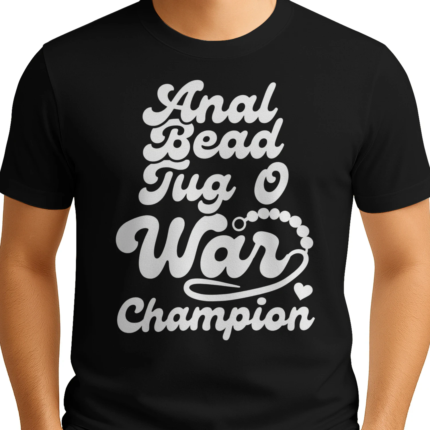 Funny Humor Anal Bead Tug war champion Funny inappropriate t shirt