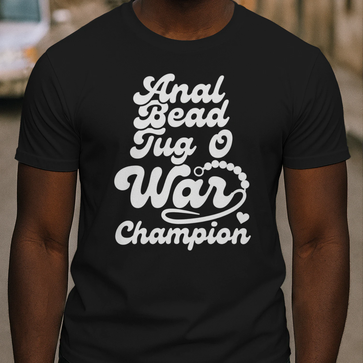 Funny Humor Anal Bead Tug war champion Funny inappropriate t shirt
