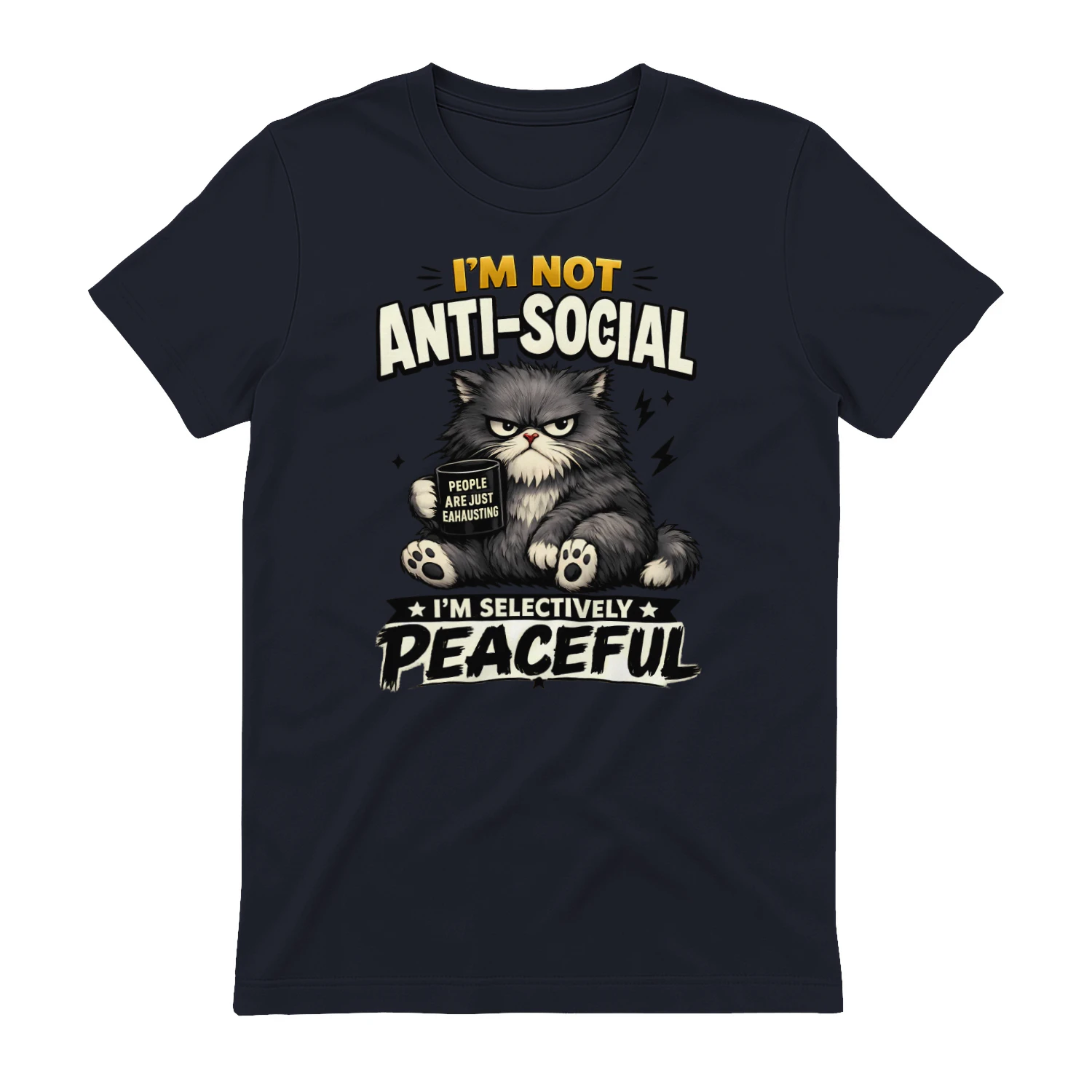 I’m Not Anti‑Social I’m Selectively Peaceful Shirt – Funny Cat Coffee Tee, People Are Exhausting Graphic, Sarcastic Introvert Gift