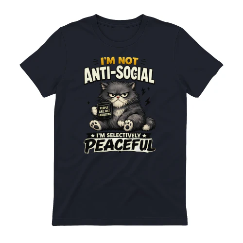 I’m Not Anti‑Social I’m Selectively Peaceful Shirt – Funny Cat Coffee Tee, People Are Exhausting Graphic, Sarcastic Introvert Gift