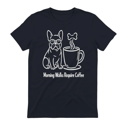 Morning Walks Require Coffee French Bulldog Shirt – Funny Minimalist Dog Lover Tee, Frenchie Mom Gift, Coffee Addict Apparel