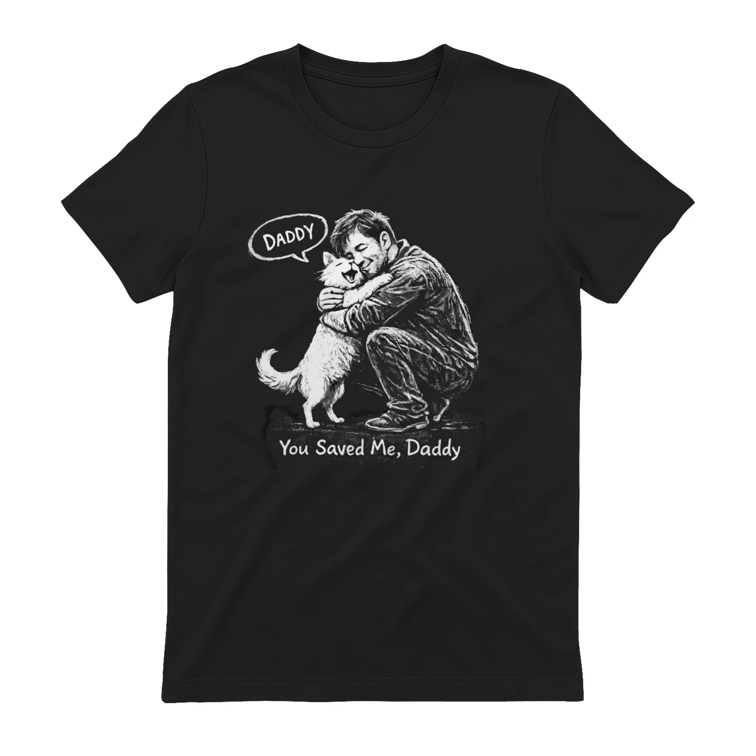 You Saved Me Daddy – Cat Rescue Emotional T‑Shirt Design
