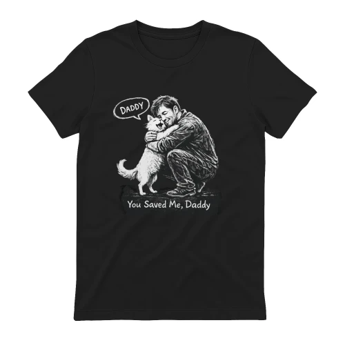You Saved Me Daddy – Cat Rescue Emotional T‑Shirt Design