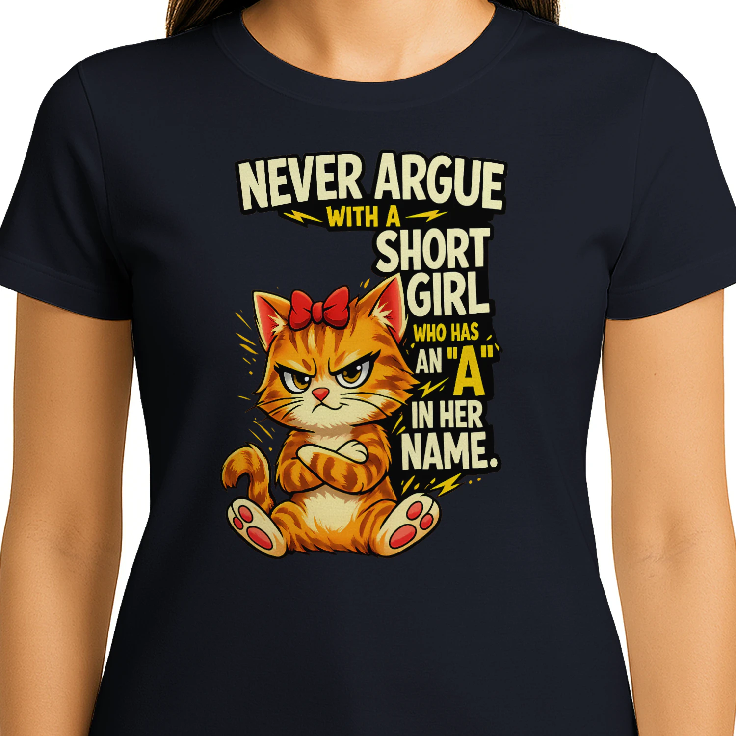 Never Argue With a Short Girl Shirt – Funny Angry Cat Attitude Tee, Girl Humor Gift, Sassy Quote Apparel