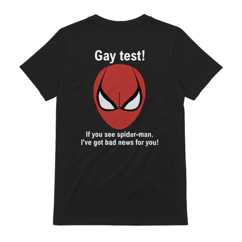 (ON Back) Gay Test If You See Spider Man I’ve Got Bad News For You