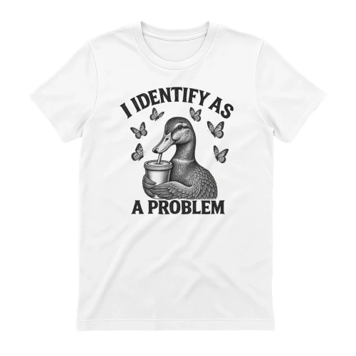 I IDENTIFY AS A PROBLEM