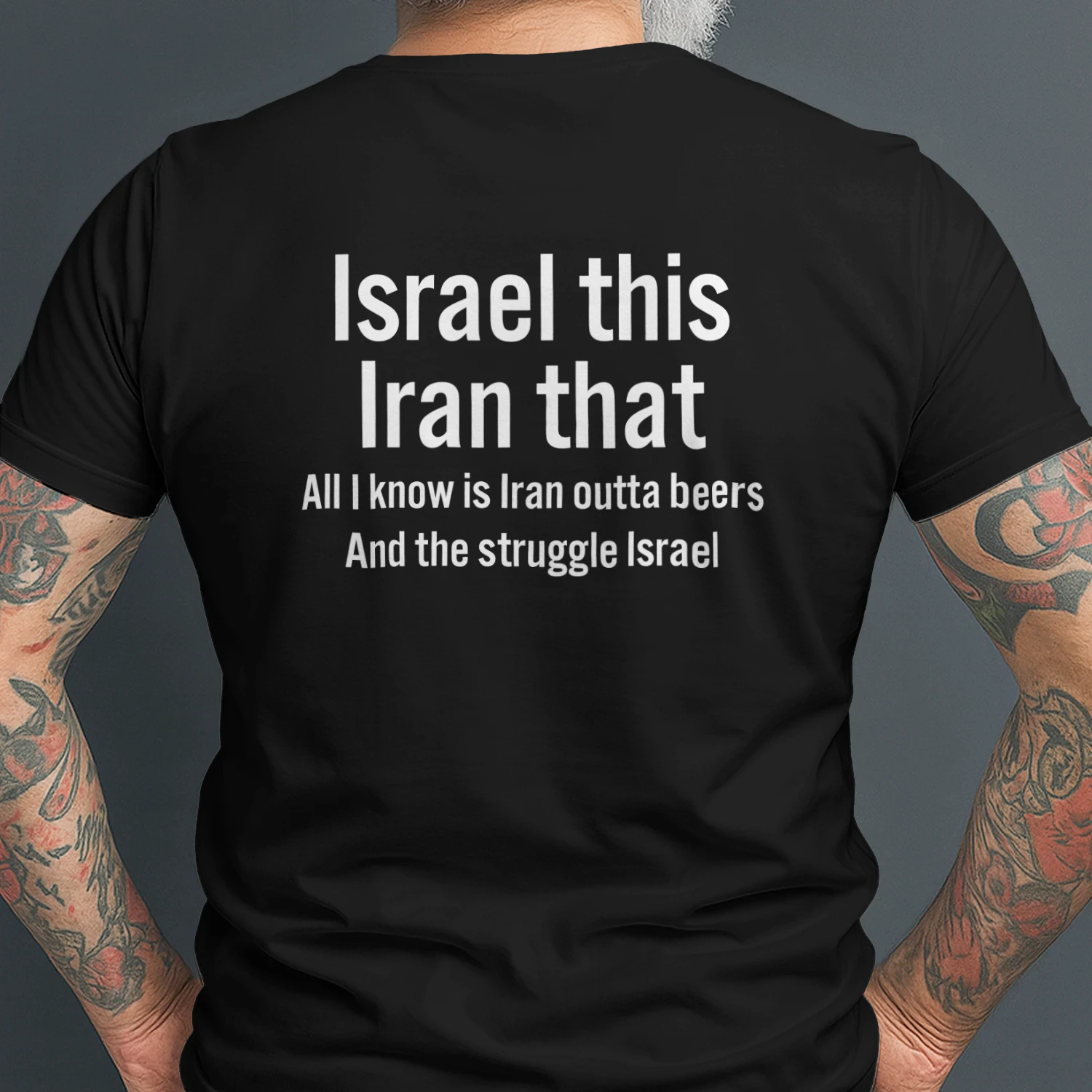 Israel this Iran that All I know is Iran outta beers And the struggle Israel Unisex T-shirt
