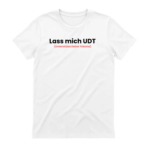 Lass mich UDT (unterstützen deine Träume)