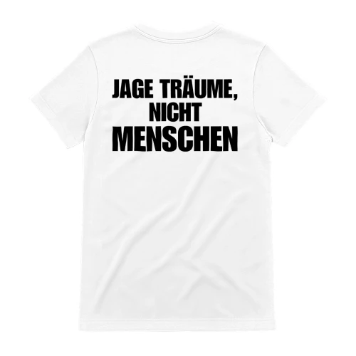 JAGE TRÄUME, NICHT MENSCHEN 