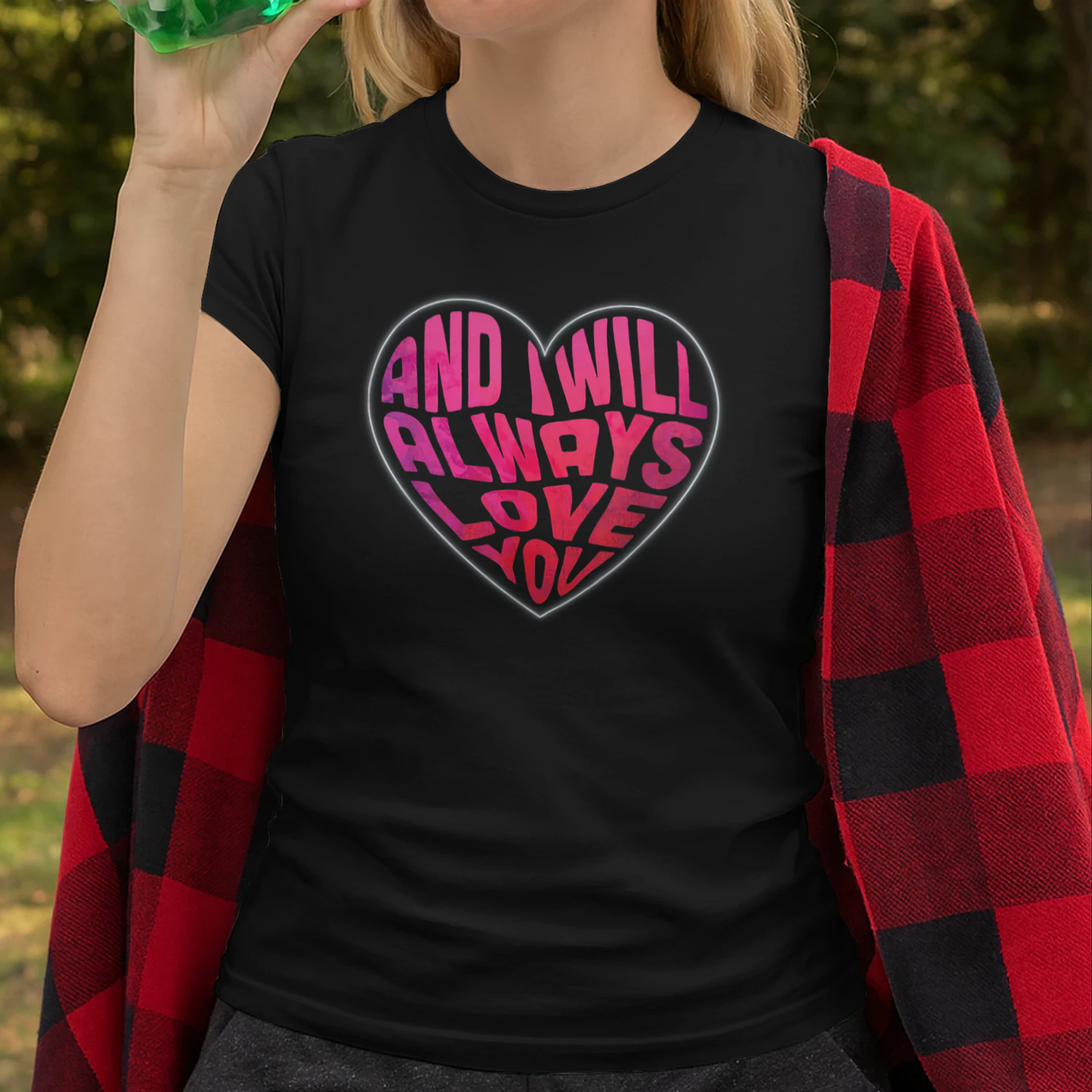 I Will Always Love You Shirt