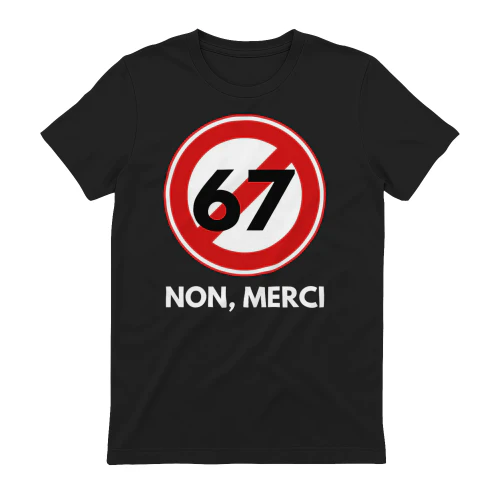 67 NON MERCI