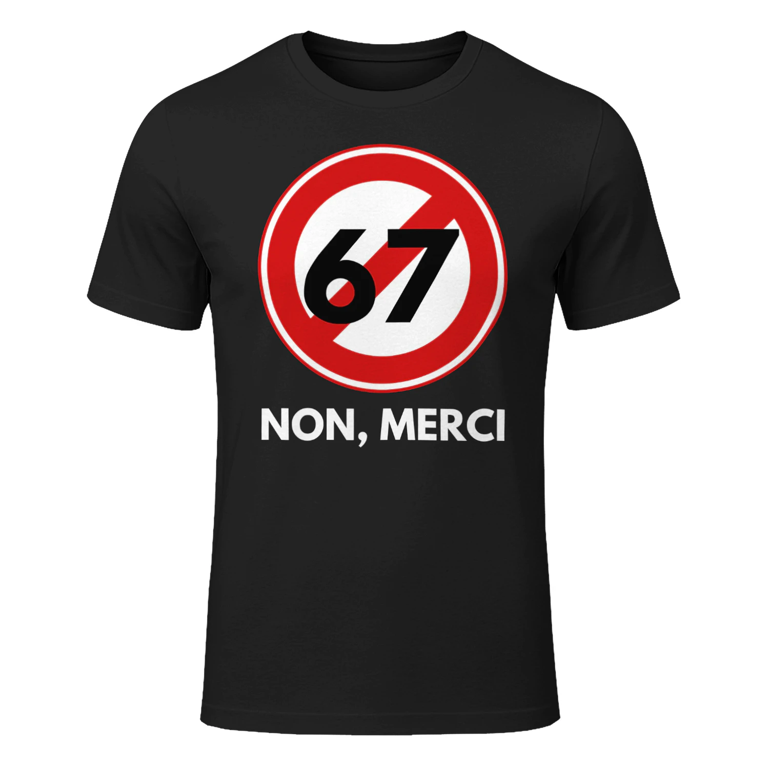 67 — NON, MERCI